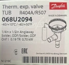 Danfoss 068U2094 Thermostatic Expansion Valve 1/4"X1/2" Tub R404A/R507. Fixed Price $100.00.
